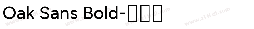 Oak Sans Bold字体转换
